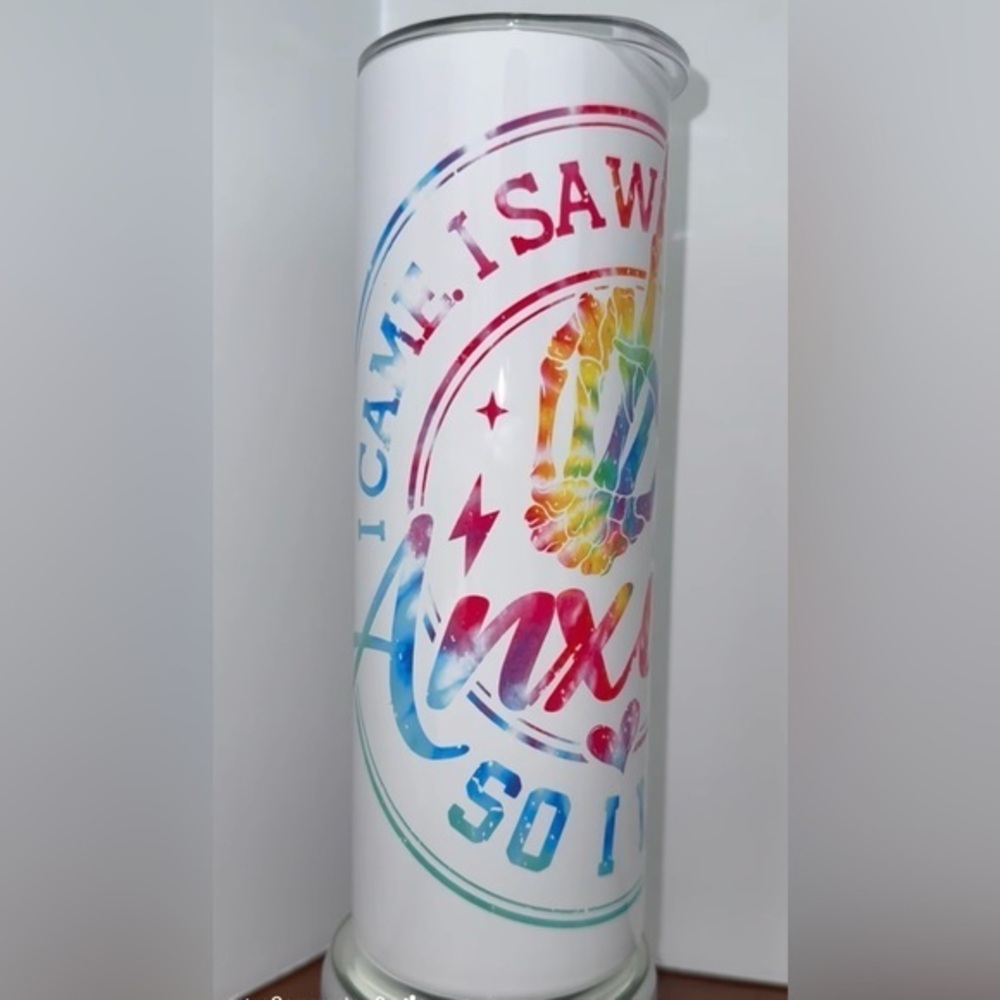 20oz Colorful “I Came I Saw I Had Anxiety So I Left” Stainless Steel Tumbler